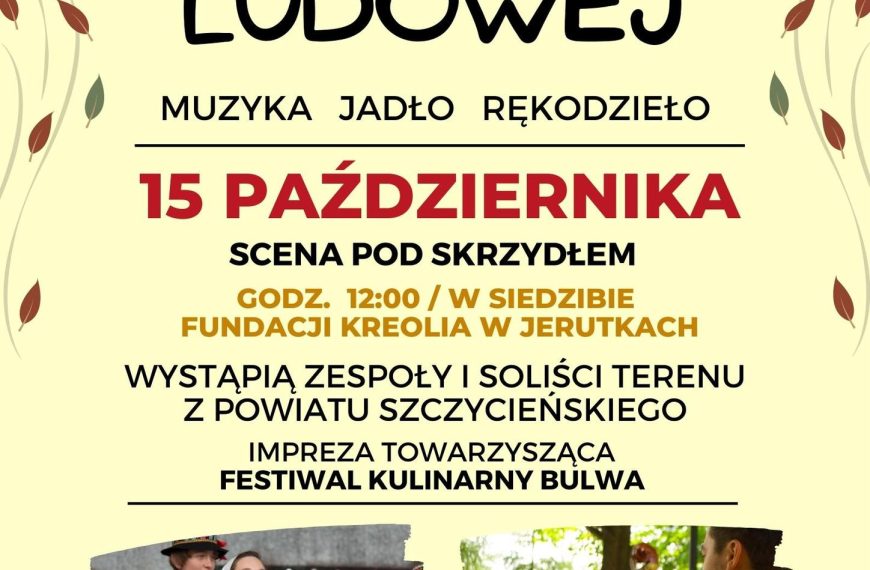 Zapraszamy na przegląd Twórczości Ludowej – Jerutki 2022